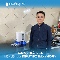 Anh Đại, Bắc Ninh lắp đặt máy lọc nước ion kiềm Impart Excel-FX (MX-99)