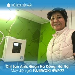 Chị Lan Anh, Quận Hà Đông, Hà Nội lắp đặt máy lọc nước iON kiềm Fujiiryoki HWP-77