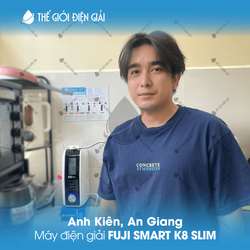 Anh Kiên, An Giang lắp đặt máy điện giải Fuji Smart K8 Slim