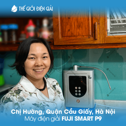 Chị Hường, Quận Cầu Giấy, Hà Nội lắp đặt máy lọc nước iON kiềm Fuji Smart P9