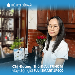 Chị Quang, Thủ Đức, TP.HCM lắp đặt máy lọc nước iON kiềm Fuji Smart JP900