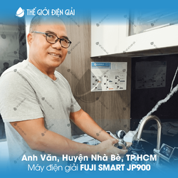 Anh Văn, Huyện Nhà Bè, TP.HCM lắp đặt máy lọc nước iON kiềm Fuji Smart JP900