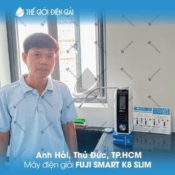 Anh Hải, Thủ Đức, TP.HCM lắp đặt máy điện giải Fuji Smart K8 Slim