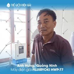 Anh Hưng, Quảng Ninh lắp đặt máy lọc nước ion kiềm Fujiiryoki HWP-77
