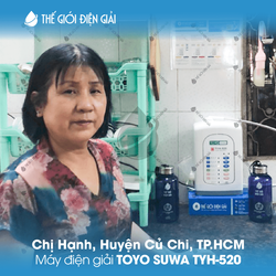 Chị Hạnh, Huyện Củ Chi, TP.HCM lắp đặt máy lọc nước ion kiềm Toyo Suwa TYH-520