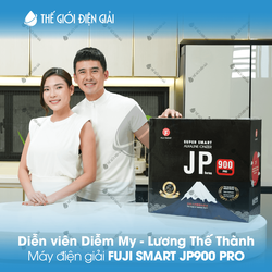 Diễm My - Lương Thế Thành ưu ái máy điện giải iON kiềm Fuji Smart JP900 Pro