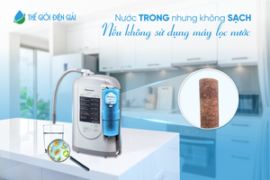 Máy lọc nước gia đình - “Trợ thủ” bảo vệ sức khỏe khỏi nguồn nước ô nhiễm