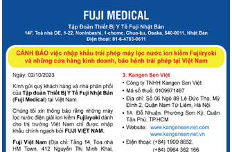 [Cảnh Báo] Tập đoàn Fuji Medical cảnh báo việc nhập khẩu trái phép máy lọc nước ion kiềm Fujiiryoki và những cửa hàng kinh doanh, bảo hành trái phép tại Việt Nam