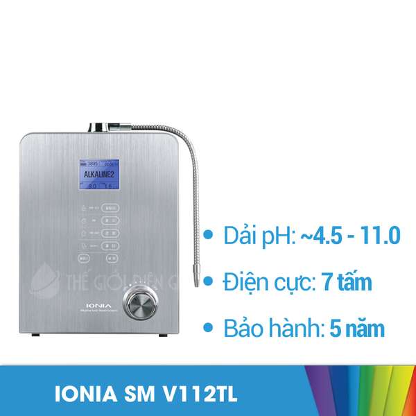 Mua máy lọc nước ion kiềm Ionia SM V112TL ở đâu chính hãng giá tốt nhất?